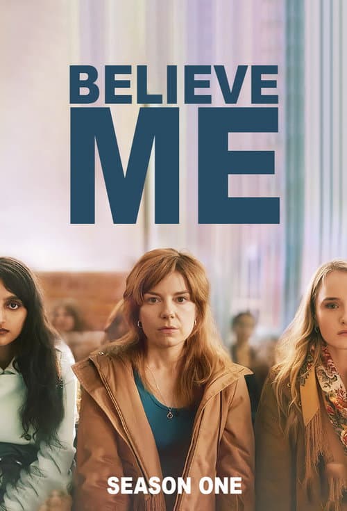 Believe Me Miniseries poster