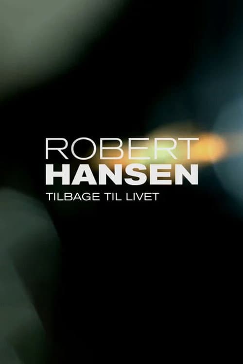 Robert Hansen: Tilbage til livet Season 1 poster
