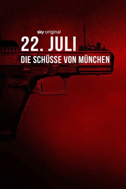 22. Juli - Die Schüsse von München Season 1 poster