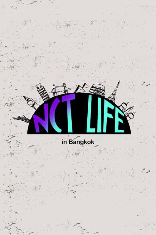 NCT LIFE NCT Life in Bangkok poster