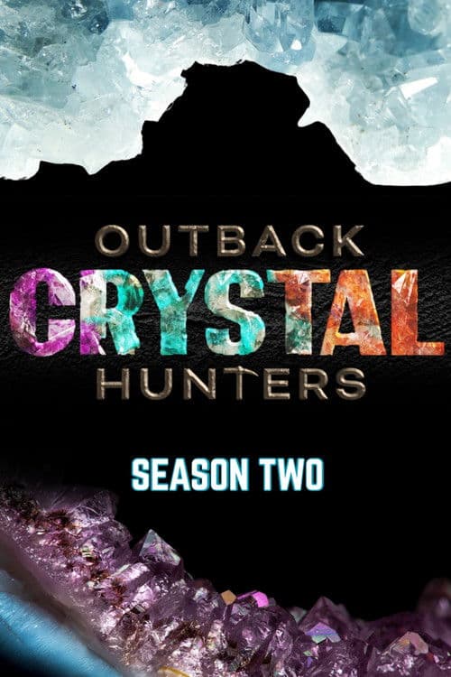 Outback Crystal Hunters Season 2 poster