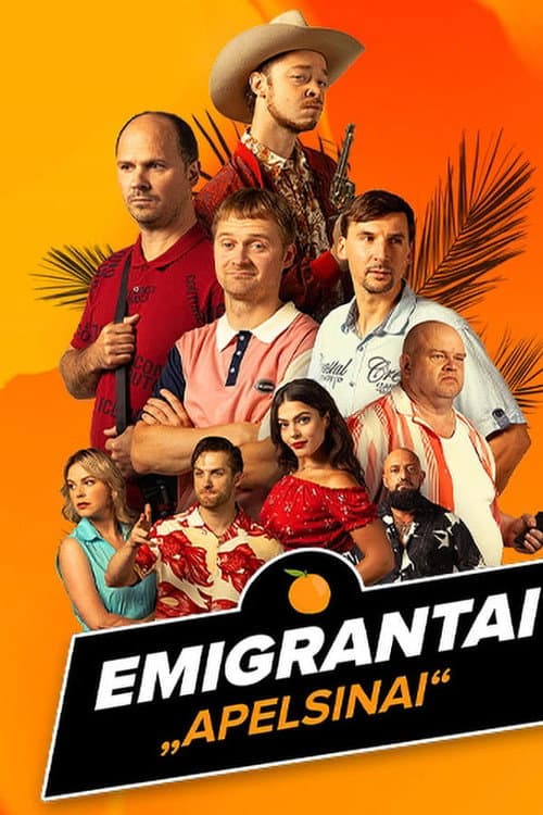 Emigrantai. Apelsinai Season 1 poster