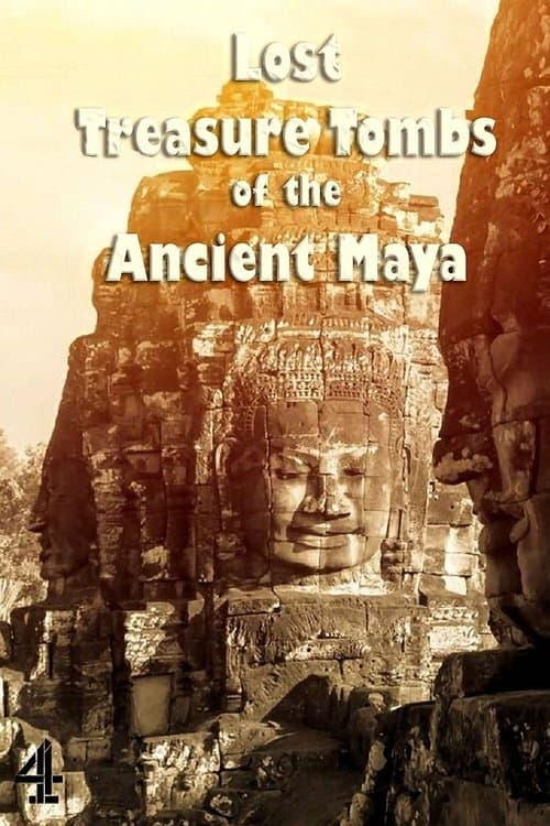 Lost Treasure Tombs of the Ancient Maya Season 1 poster