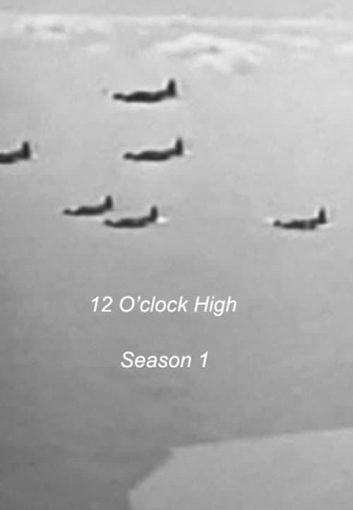 12 O'Clock High Season 1 poster