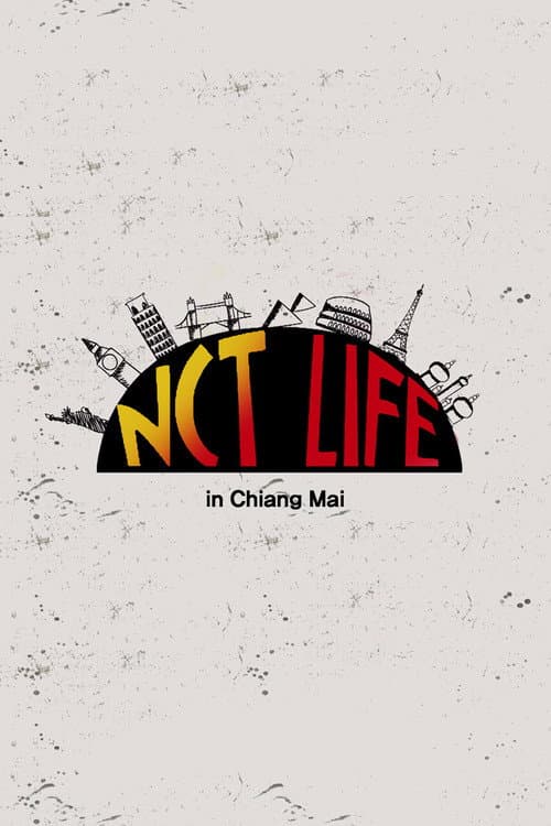 NCT LIFE NCT Life in Chiangmai poster