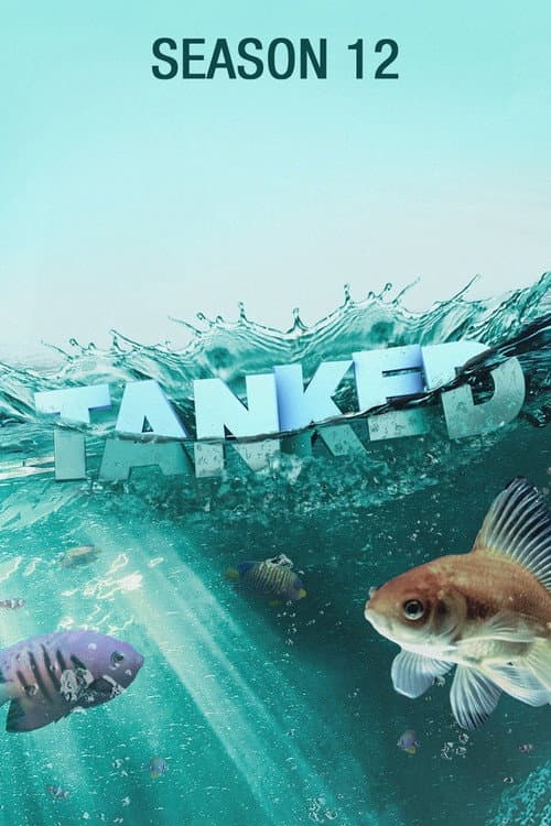 Tanked Season 12 poster