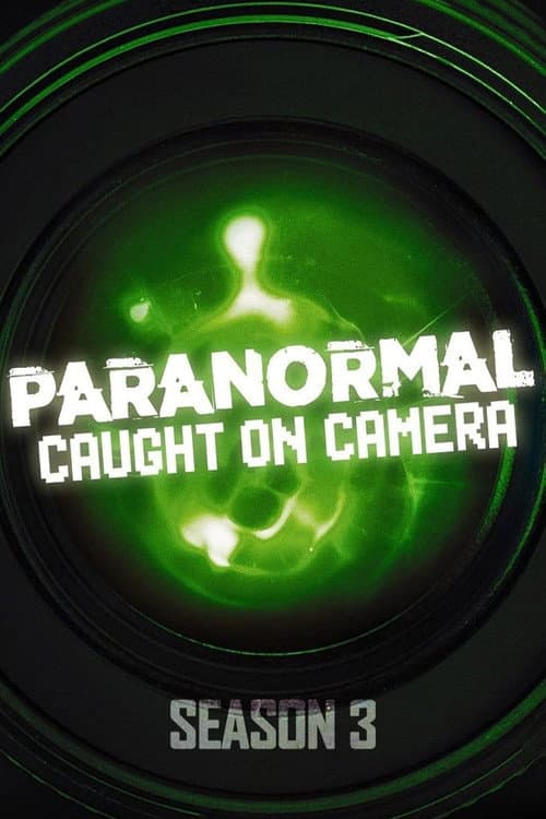 Paranormal Caught on Camera Season 3 poster