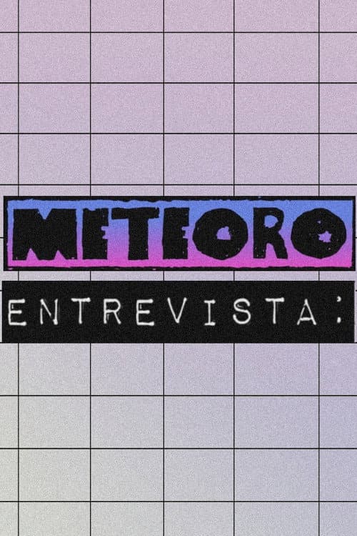 Meteoro Entrevista Season 1 poster