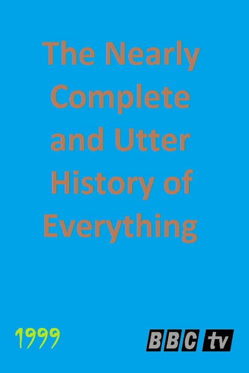 The Nearly Complete and Utter History of Everything Season 1 poster