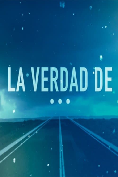 La verdad de... Season 1 poster