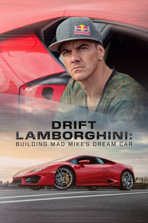 Drift Lamborghini: Building Mad Mike's Dream Car Season 1 poster