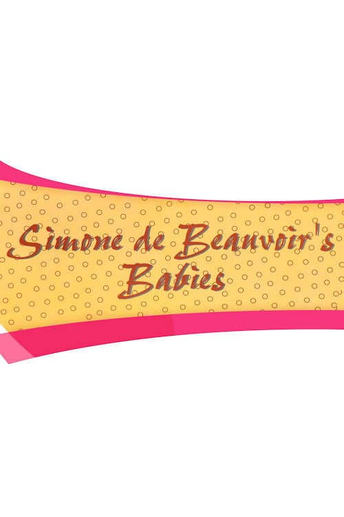 Simone de Beauvoir's Babies Series 1 poster