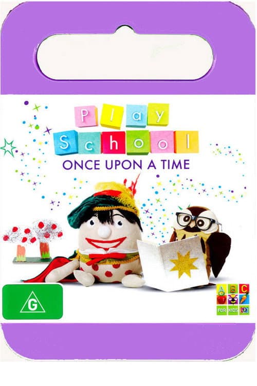 Play School Once Upon A Time poster