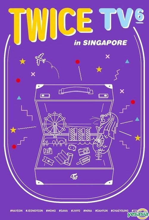 TWICE TV TV6 -TWICE in SINGAPORE- poster