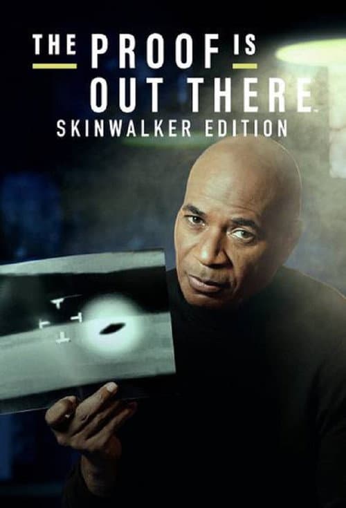 The Proof Is Out There: Skinwalker Edition Season 1 poster