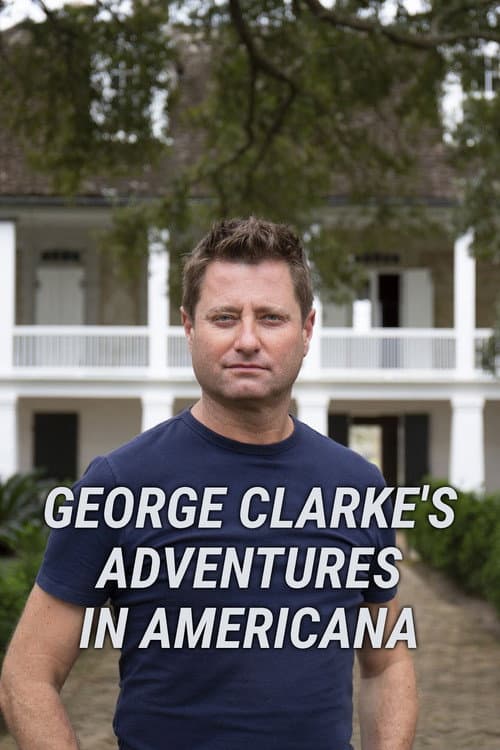 George Clarke's Adventures in Americana Season 1 poster