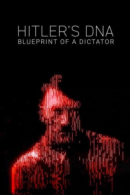 Hitler's DNA: Blueprint of a Dictator Miniseries poster