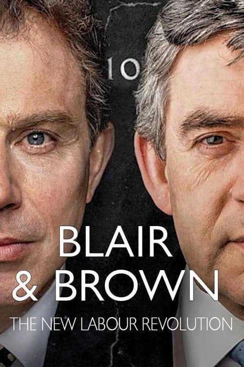 Blair and Brown: The New Labour Revolution Season 1 poster