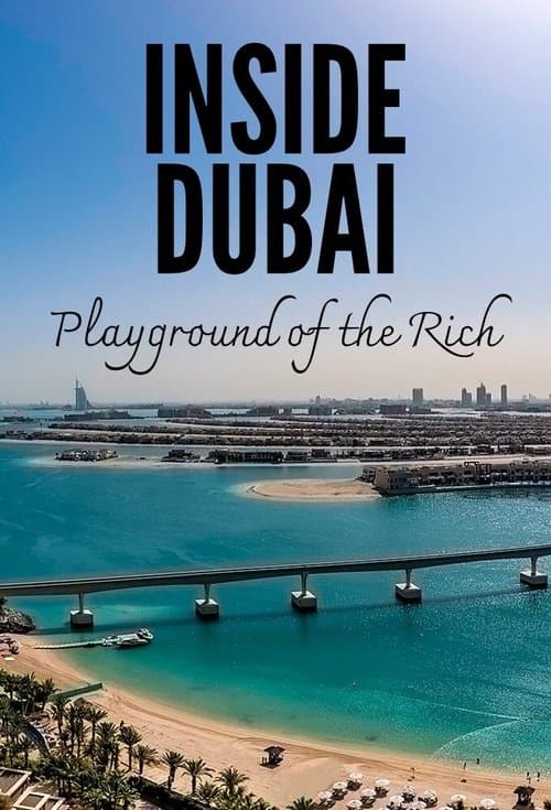 Inside Dubai: Playground of the Rich Season 1 poster