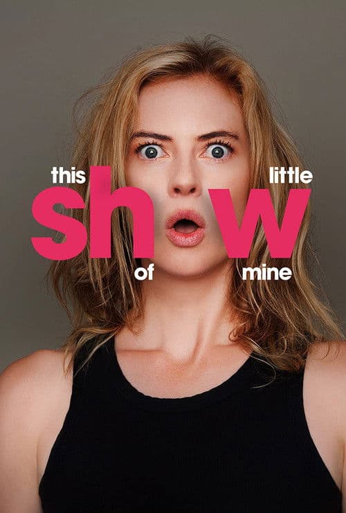 This Little Show of Mine Season 1 poster