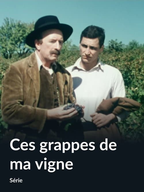 Ces grappes de ma vigne Season 1 poster