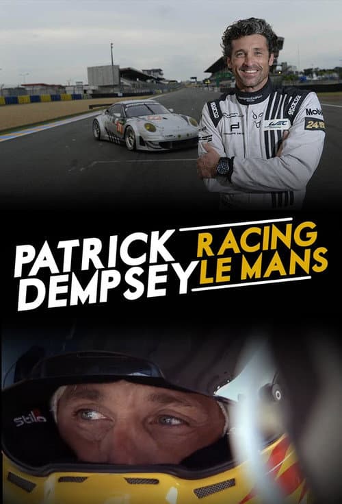 Patrick Dempsey: Racing LeMans Season 1 poster