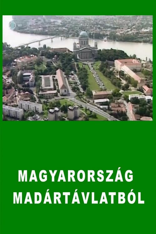Magyarország madártávlatból Season 2 poster