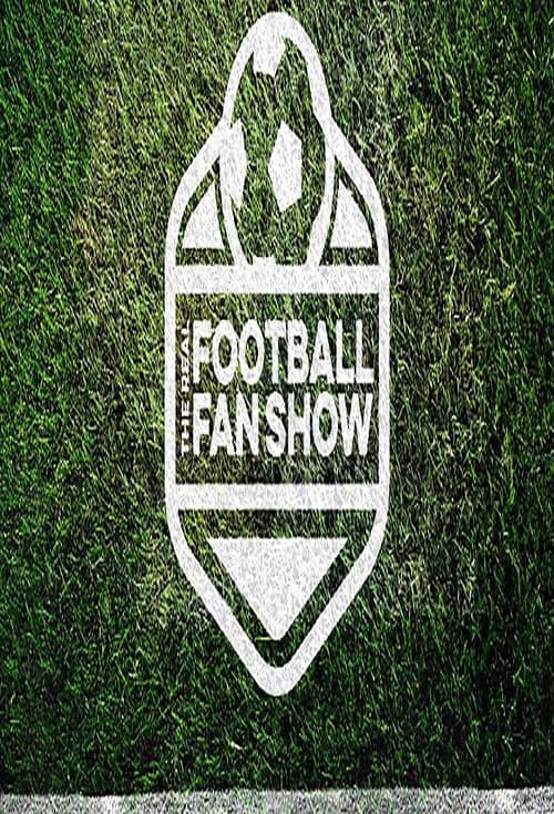 The Real Football Fan Show Season 1 poster