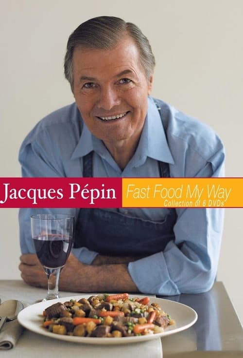 Jacques Pépin: Fast Food My Way Season 1 poster