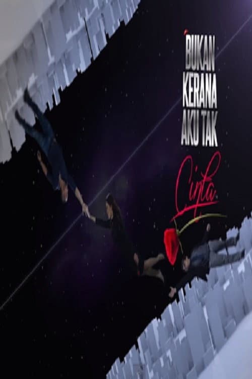Bukan Kerana Aku Tak Cinta Season 1 poster