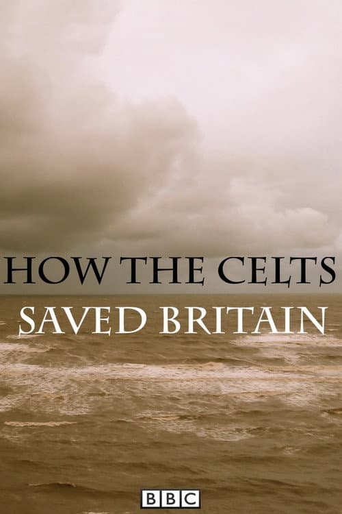 How the Celts Saved Britain Season 1 poster