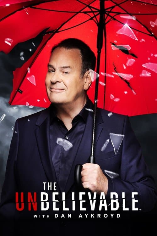 The UnBelievable with Dan Aykroyd Season 1 poster