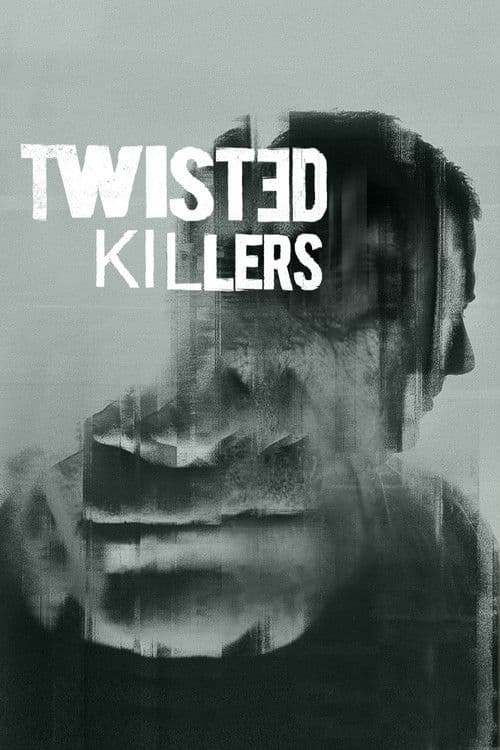 Twisted Killers Season 1 poster