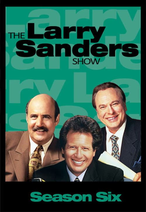The Larry Sanders Show Season 6 poster