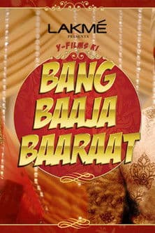 Bang Baaja Baaraat Season 1 poster