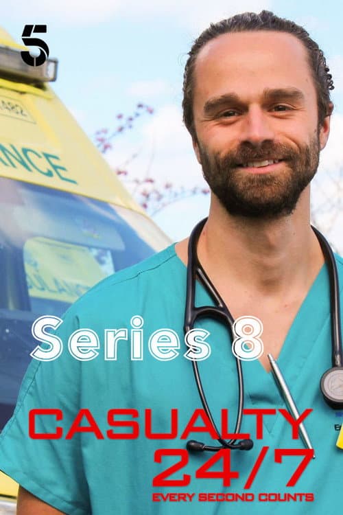 Casualty 24/7: Every Second Counts Series 8 poster