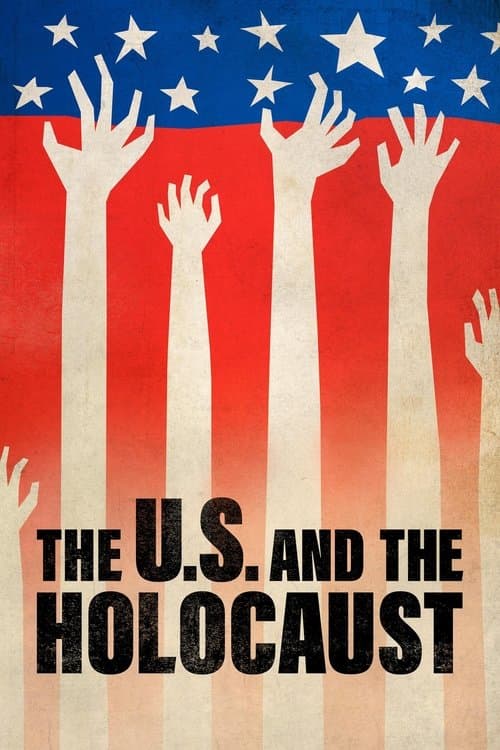The U.S. and the Holocaust Miniseries poster