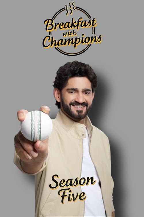 Breakfast with Champions Season 5 poster