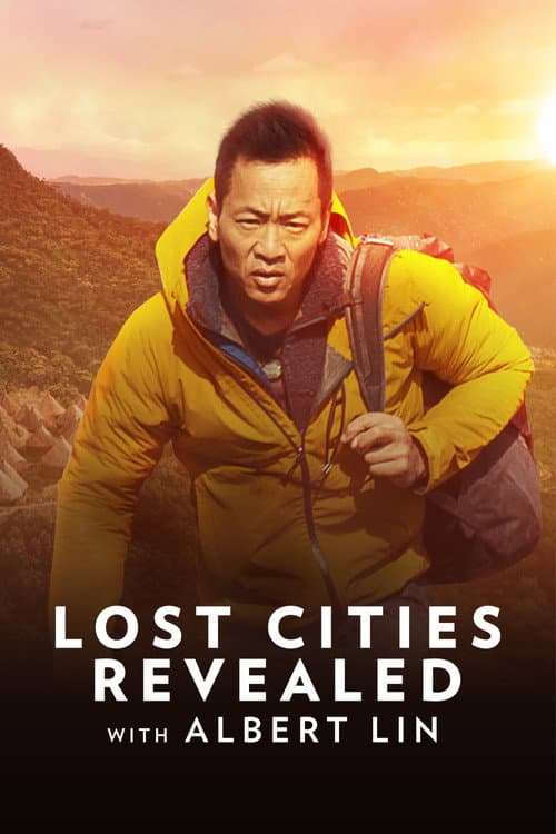 Lost Cities Revealed with Albert Lin Season 1 poster