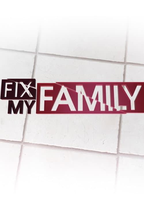 Fix My Family Season 1 poster