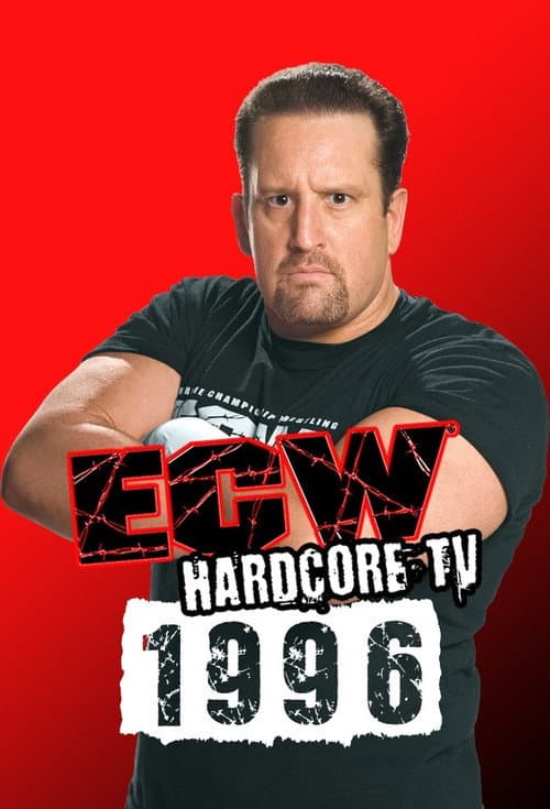ECW Hardcore TV ECW Hardcore TV - 1996 poster