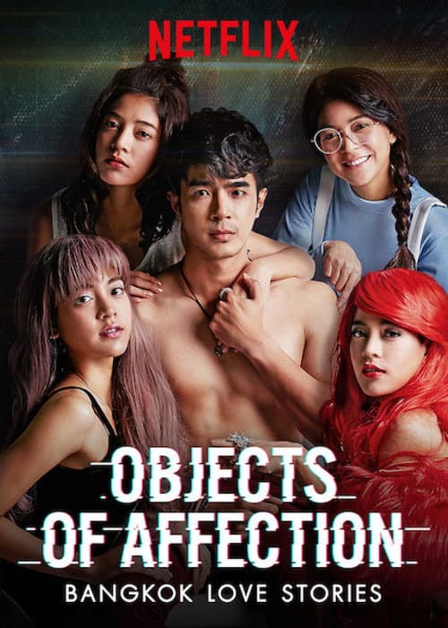 Bangkok Love Stories: Objects of Affection Season 1 poster
