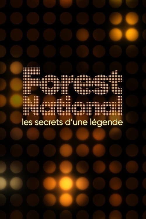 Forest National, les secrets d'une légende Season 1 poster