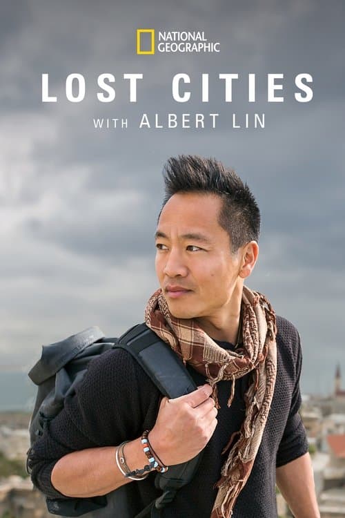 Lost Cities with Albert Lin Season 1 poster