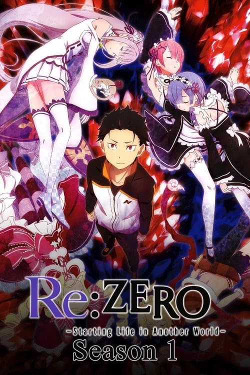Re:ZERO -Starting Life in Another World- Season 1 poster