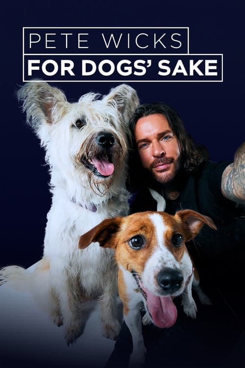 Pete Wicks: For Dogs’ Sake Season 2 poster