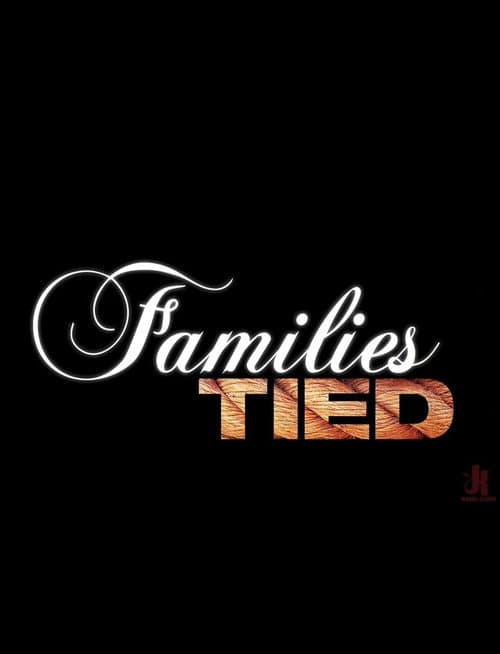Families Tied Season 3 2018 poster