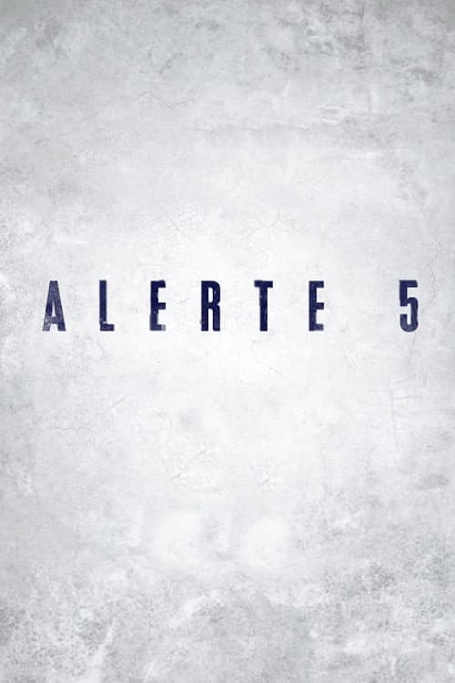 Alerte 5 Season 1 poster