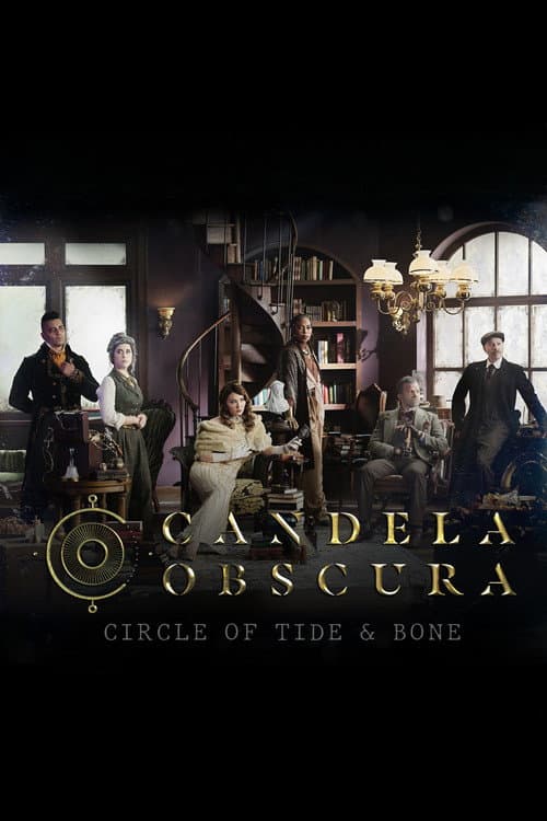 Candela Obscura The Circle of Tide & Bone poster