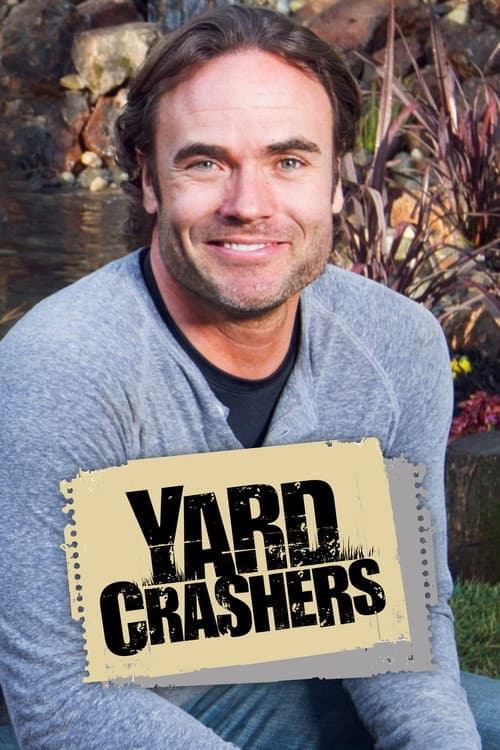 Yard Crashers Season 12 poster